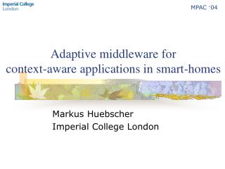 Adaptive middleware for context-aware applications in smart-homes