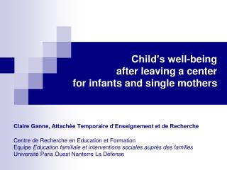 Child’s well-being after leaving a center for infants and single mothers