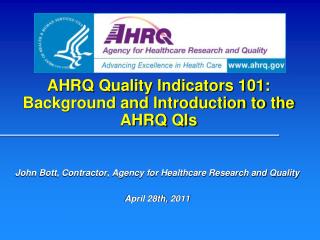 AHRQ Quality Indicators 101: Background and Introduction to the AHRQ QIs