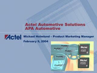 Actel Automotive Solutions APA Automotive