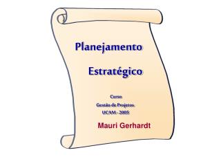 Planejamento Estratégico Curso Gestão de Projetos UCAM - 2005