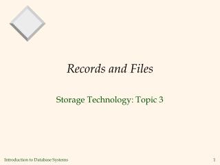 Records and Files