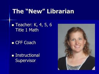 The “New” Librarian