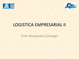 LOGISTICA EMPRESARIAL II