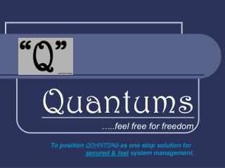 Quantums
