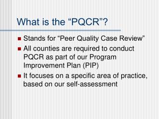 What is the “PQCR”?