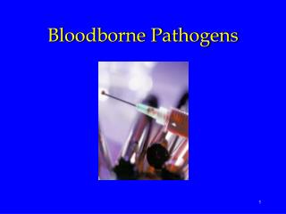 Bloodborne Pathogens