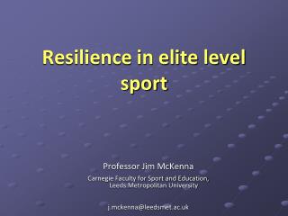 Resilience in elite level sport