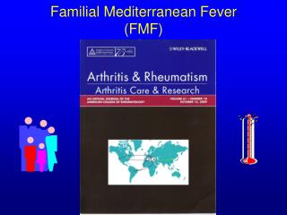 Familial Mediterranean Fever (FMF)