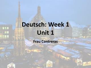 Deutsch: Week 1 Unit 1