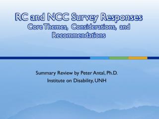 RC and NCC Survey Responses Core Themes, Considerations, and Recommendations