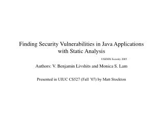 Finding Security Vulnerabilities in Java Applications with Static Analysis USENIX Security 2005