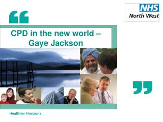 CPD in the new world – Gaye Jackson