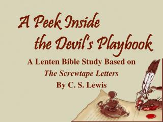 A Peek Inside 		the Devil’s Playbook