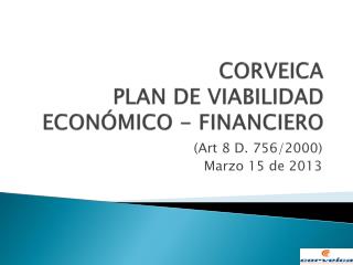 CORVEICA PLAN DE VIABILIDAD ECONÓMICO - FINANCIERO