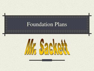 Foundation Plans