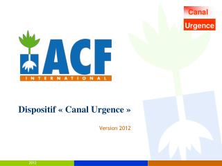 Dispositif « Canal Urgence »