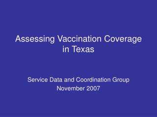 Assessing Vaccination Coverage in Texas