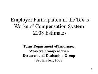 Employer Participation in the Texas Workers’ Compensation System: 2008 Estimates