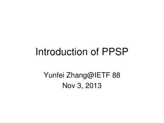Introduction of PPSP