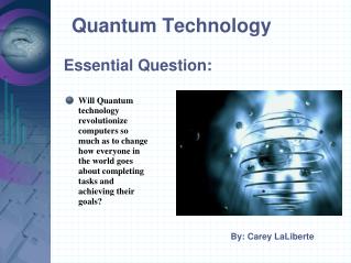 Quantum Technology