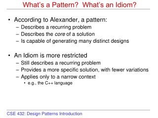 What’s a Pattern? What’s an Idiom?