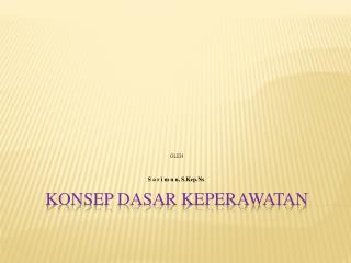 Konsep Dasar Keperawatan