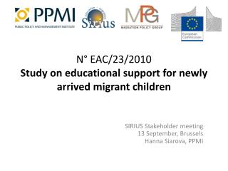 N° EAC/23/2010 Study on educational support for newly arrived migrant children