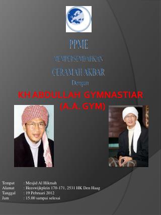 KH ABDULLAH GYMNASTIAR ( A.A. GYM )