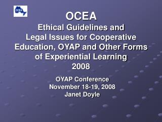 OYAP Conference November 18-19, 2008 Janet Doyle