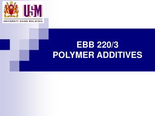 EBB 220/3 POLYMER ADDITIVES