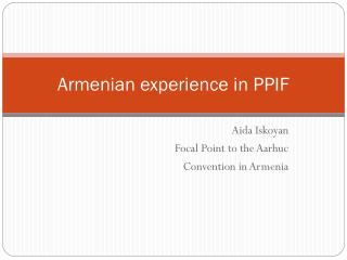 Armenian experience in PPIF