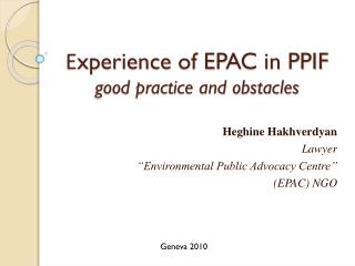 Еxperience of EPAC in PPIF good practice and obstacles