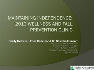 Maintaining independence: 2010 Wellness and Fall Prevention clinic