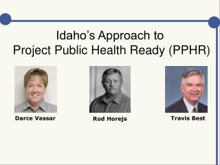 Idaho’s Approach to Project Public Health Ready (PPHR)