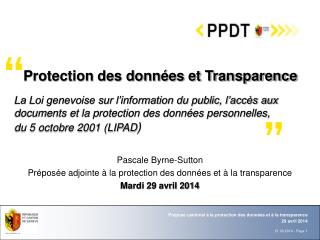 Pascale Byrne-Sutton Préposée adjointe à la protection des données et à la transparence