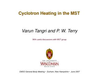 Cyclotron Heating in the MST