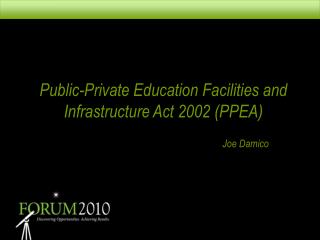 Public-Private Education Facilities and Infrastructure Act 2002 (PPEA)