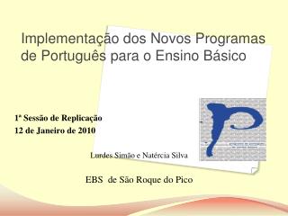 Implementação dos Novos Programas de Português para o Ensino Básico