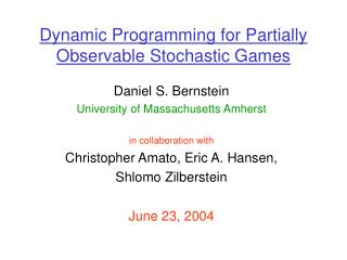 Dynamic Programming for Partially Observable Stochastic Games