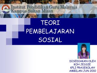 DISEDIAKAN OLEH KOH JESSIE KPLI PRASEKOLAH AMBILAN JUN 2010