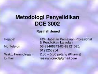 Metodologi Penyelidikan DCE 3002