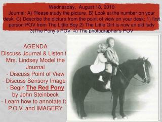 AGENDA Discuss Journal &amp; Listen to Mrs. Lindsey Model the Journal - Discuss Point of View