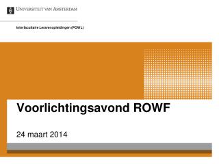 Voorlichtingsavond ROWF