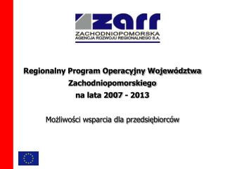 Środki z Europejskiego Funduszu Rozwoju Regionalnego dla województwa zachodniopomorskiego