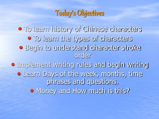 Today’s Objectives