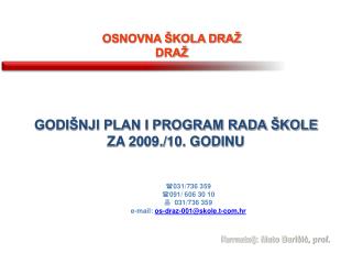GODIŠNJI PLAN I PROGRAM RADA ŠKOLE ZA 2009./10. GODINU