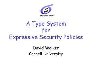 A Type System for Expressive Security Policies