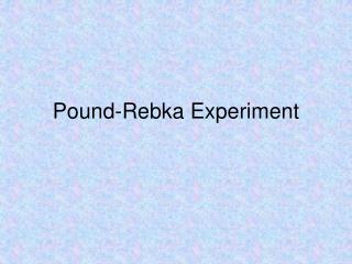 Pound-Rebka Experiment