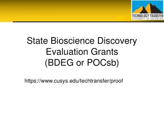 State Bioscience Discovery Evaluation Grants (BDEG or POCsb)